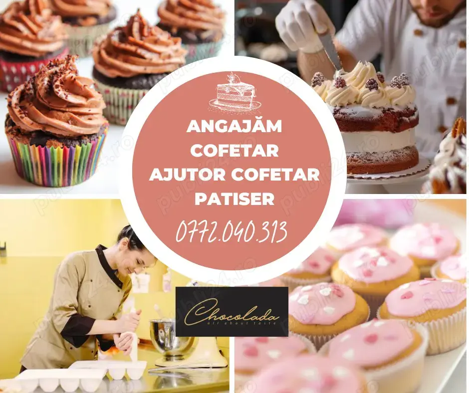 Cofetaria Chocolada angajeaza  COFETAR   PATISER