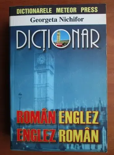 Dictionar Roman-Englez, Englez-Roman de Georgeta Nichifor Editura Meteor Press 1999 1005 pagini 
