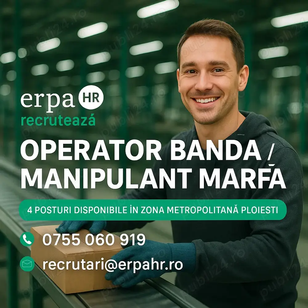 Operator Banda   Manipulant Marfa - 2700 RON