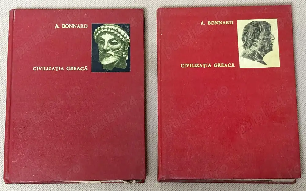 Civilizatia greaca de A. BONNARD , volumele I - II , 1967