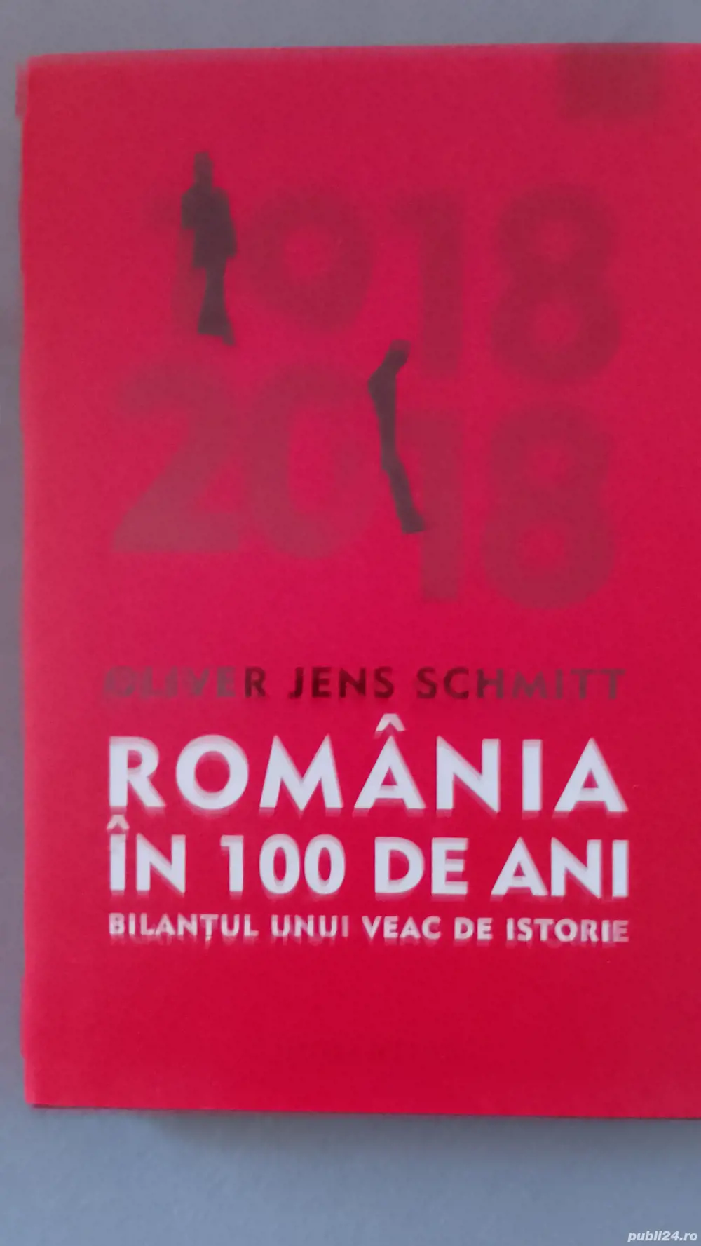Oliver Jens Schmidt - Romania in 100 de ani