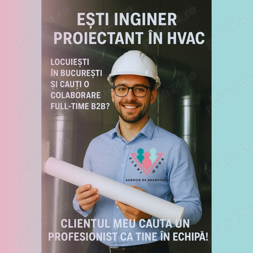 Inginer Proiectant Instalatii HVAC - Colaborare SRL PFA  Inginer Proiectant Instalatii HVAC - Colaborare SRL PFA
