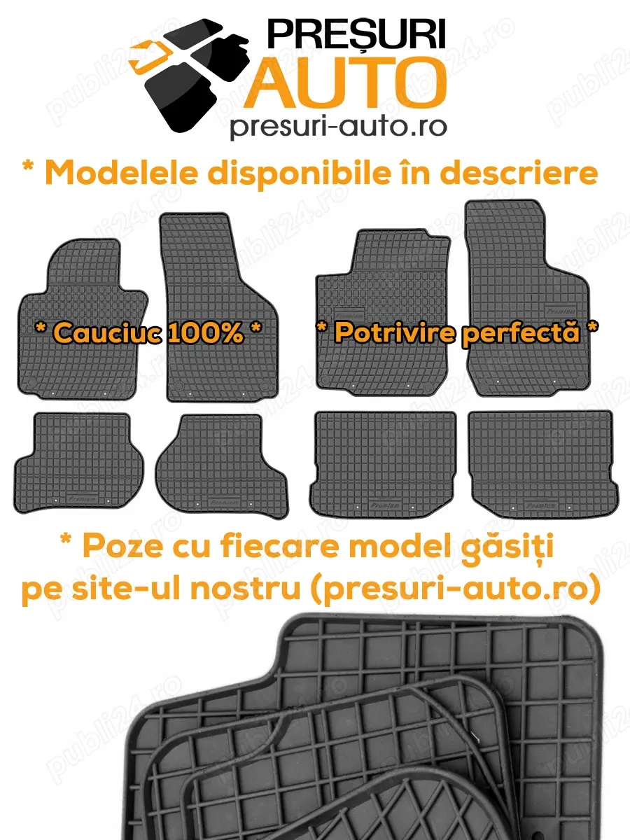 Covorase / presuri auto dedicate - cauciuc 100% - PRISMAT (modelele disponibile in descriere)