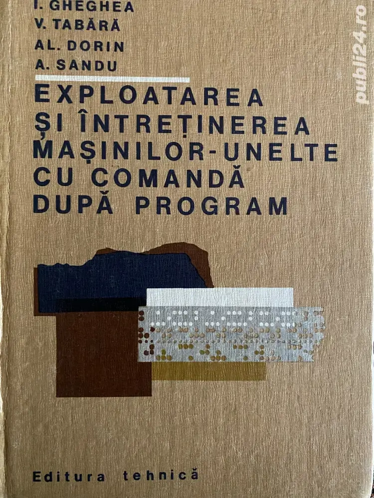 Exploatarea si intretinerea masinilor unelte cu comanda dupa program