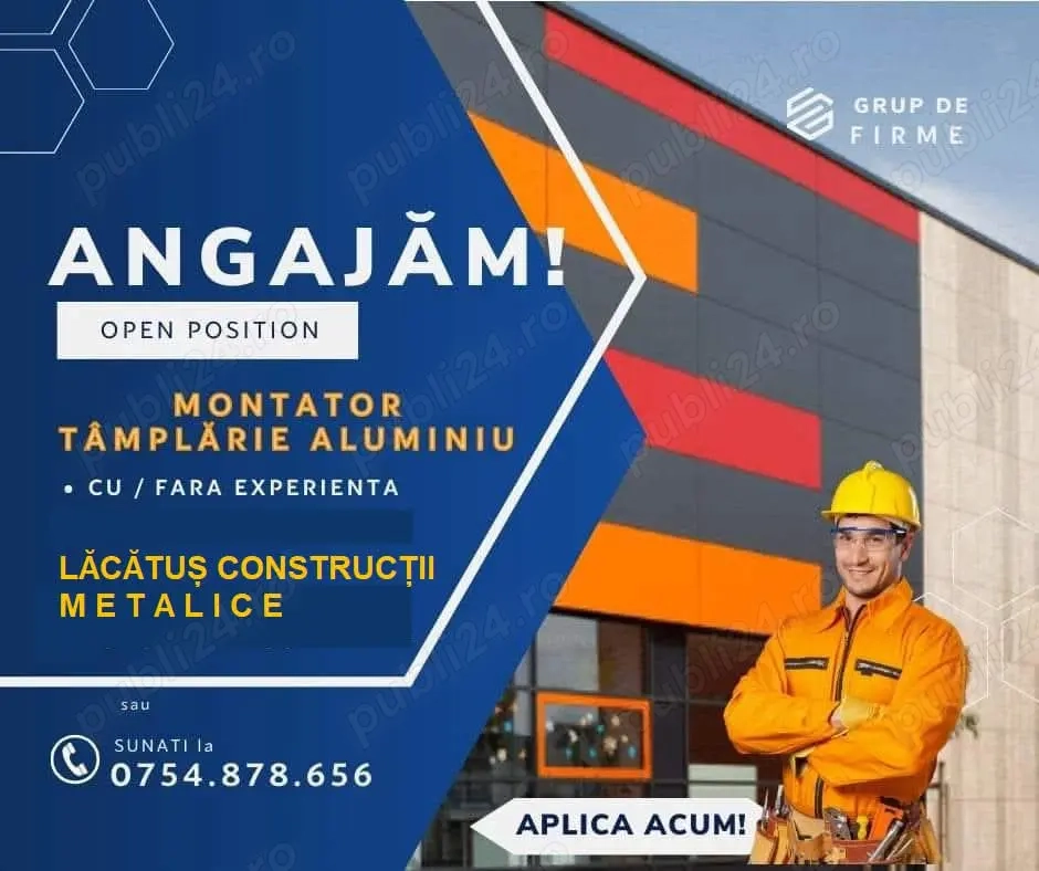Angajăm Lăcătuș Construcții Metalice pt Montaj FATADE din ALUMINIU pe cladiri