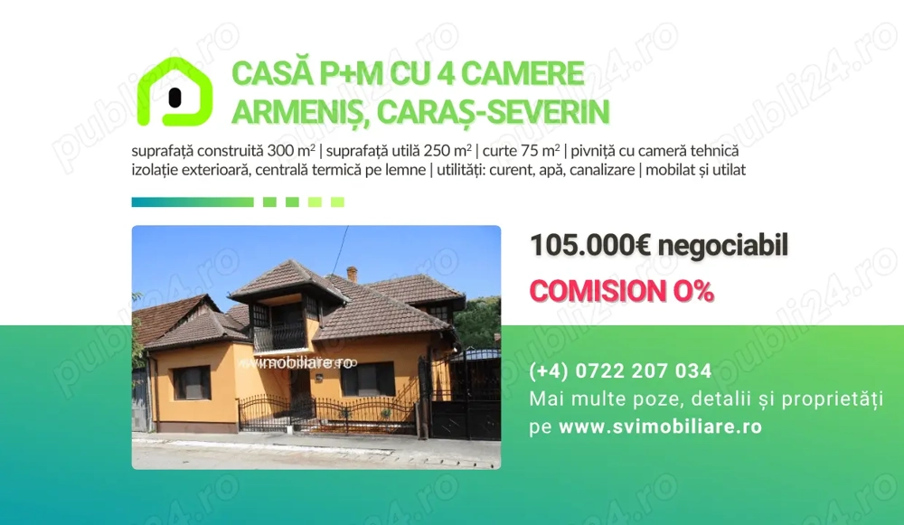 Comision 0 - Casa P+M 300 Mp, in Armenis