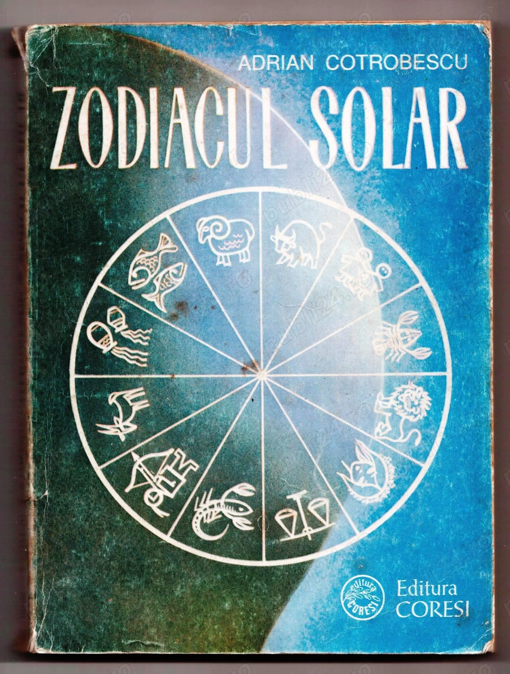 zodiacul solar de adrian cotorbescu 1993 editura coresi 294 pagini stare bună pret 20 de lei