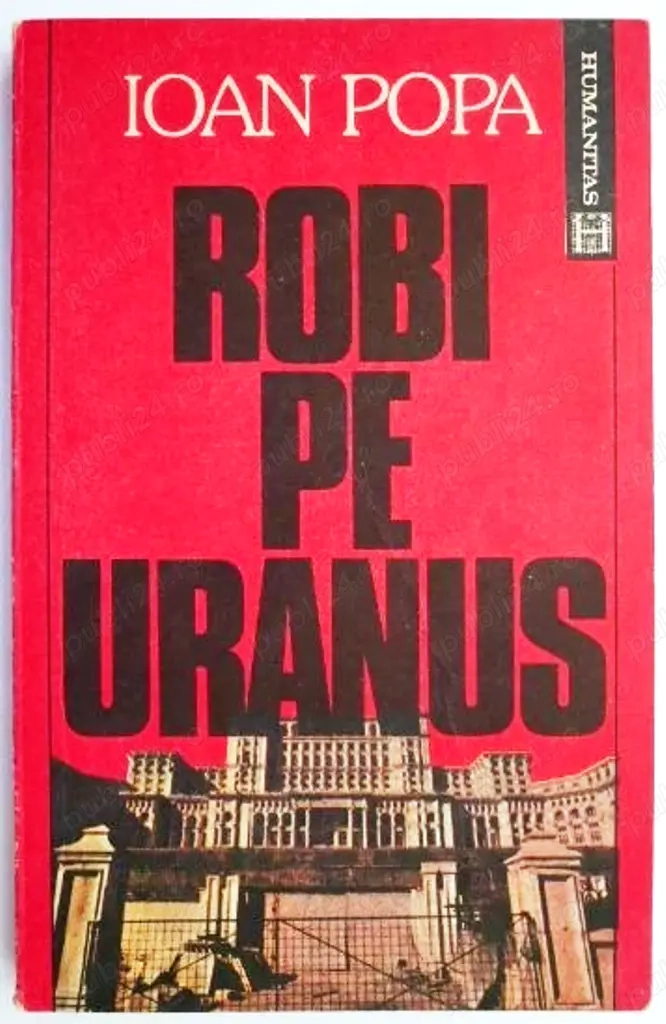 robi pe uranus  de ioan popa editura  humanitas 1992 191 pagini stare bună pret 2 lei
