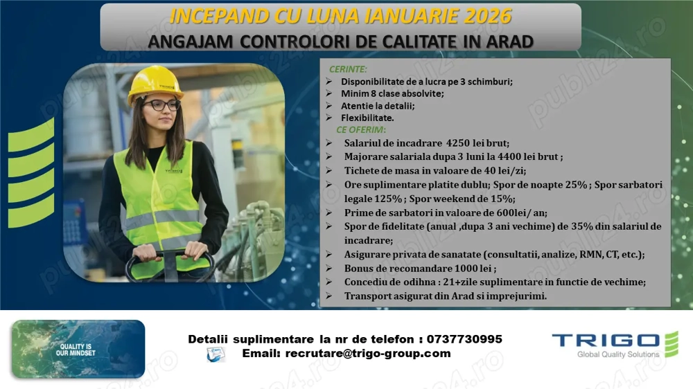 INCEPAND CU IANUARIE 2026   Angajam controlori de calitate in Arad