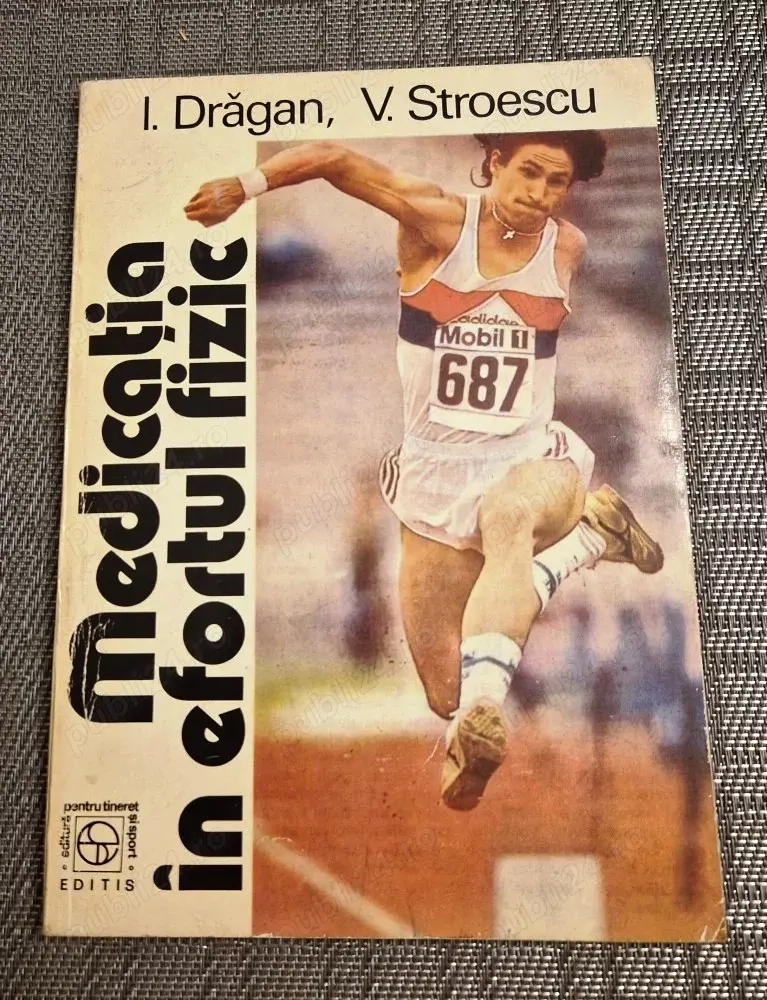medicatia in efortul fizic de i. dragan, v. stroescu stare buna editura editis 1992 118 pagini pret 