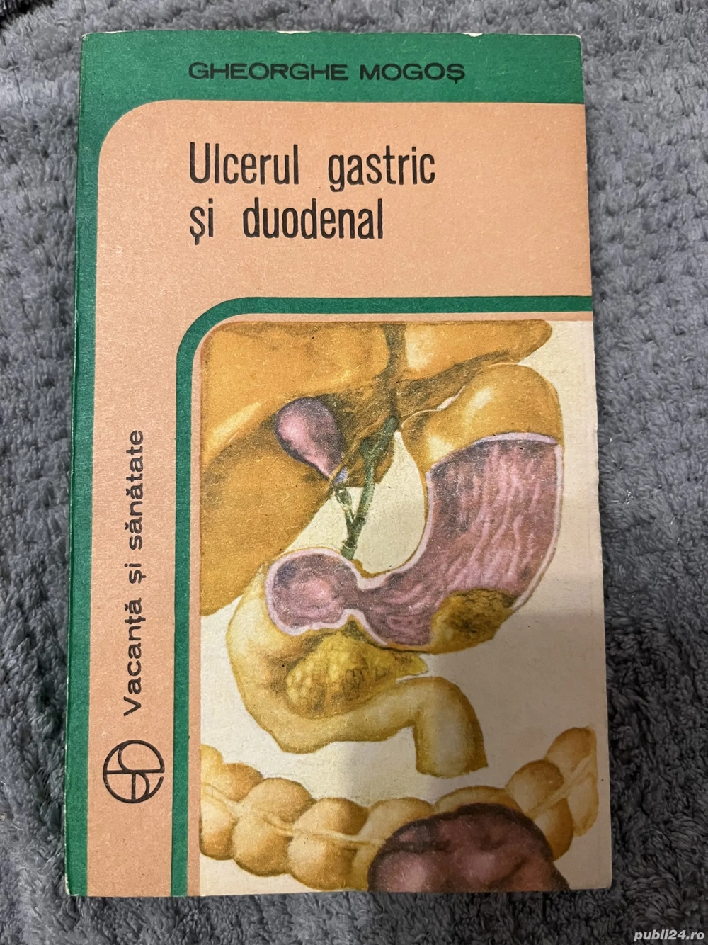 Ulcerul gastric si duodenal - Gheorghe Mogos