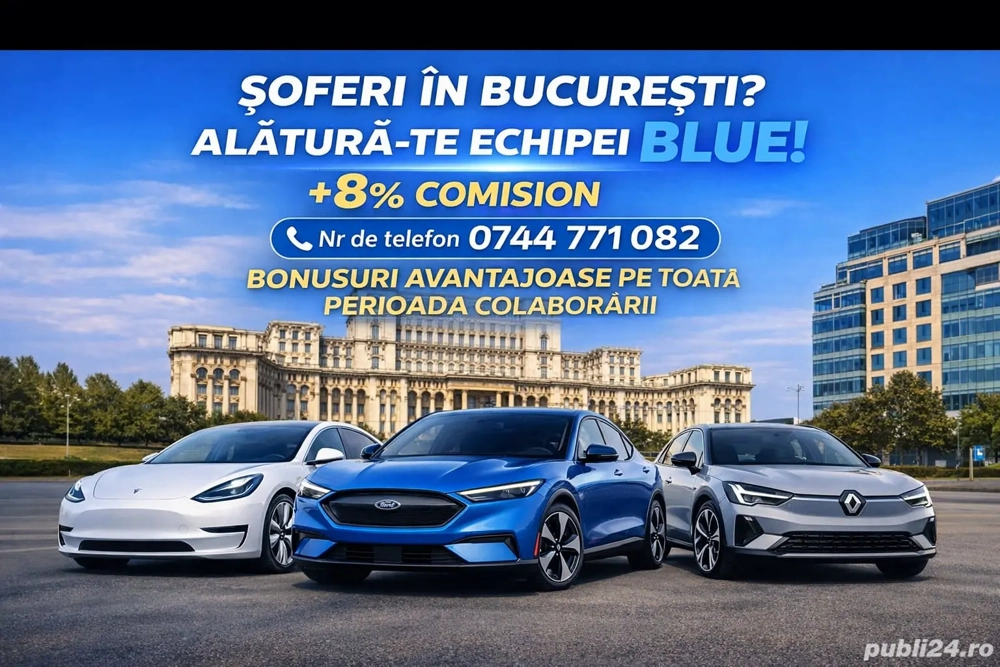  ȘOFERI COLABORATORI   BLUE București | Începere imediată