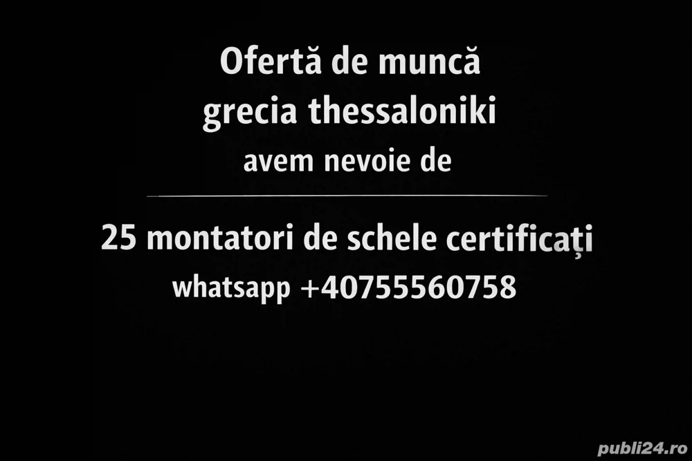 Ofertă de muncă în Grecia Thessaloniki montatori de schele certificați 2.000   2.700 EUR   lună