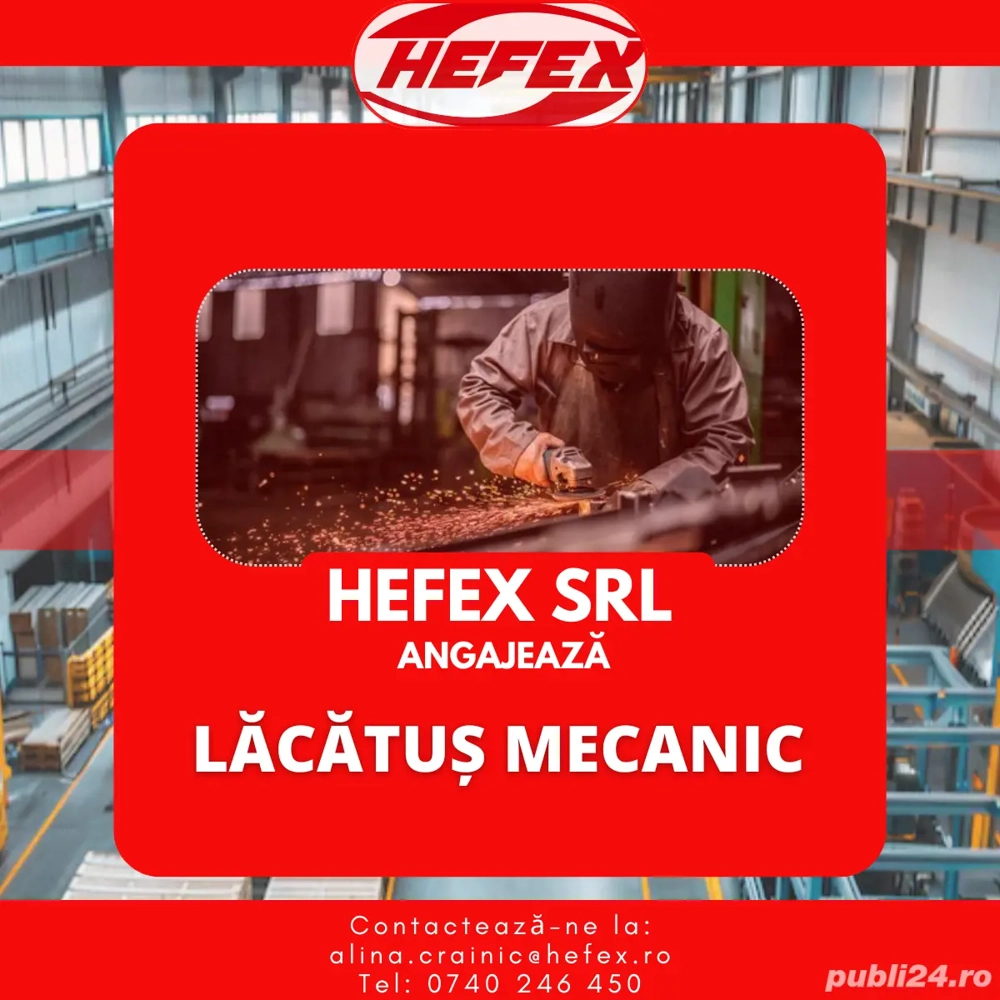 Anunț de angajare - Lăcătuș mecanic | Full-time | Hefex SRL