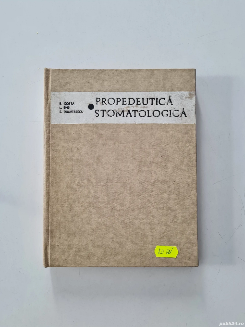 Propedeutica stomatologica E. Costa L. Ene S. Dumitrescu 1968