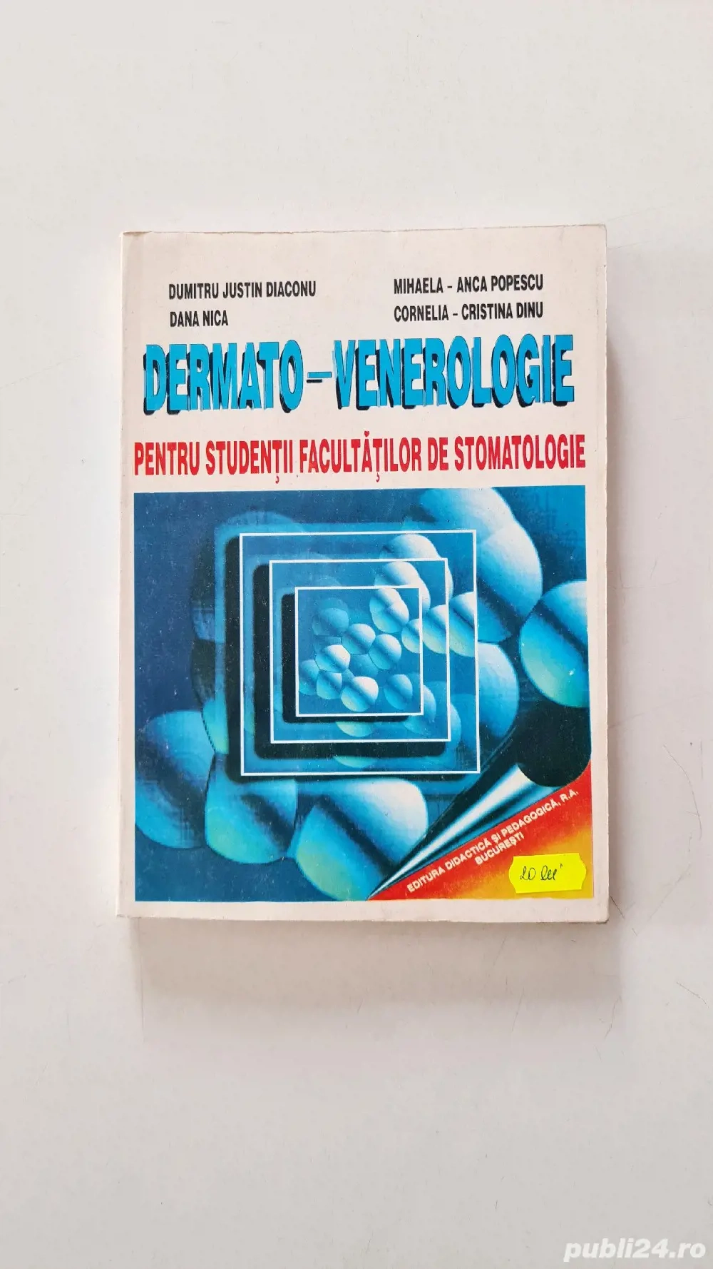 Dermato-venerologie pentru studentii facultatilor de stomatologie Dumitru Justin Diaconu 1998