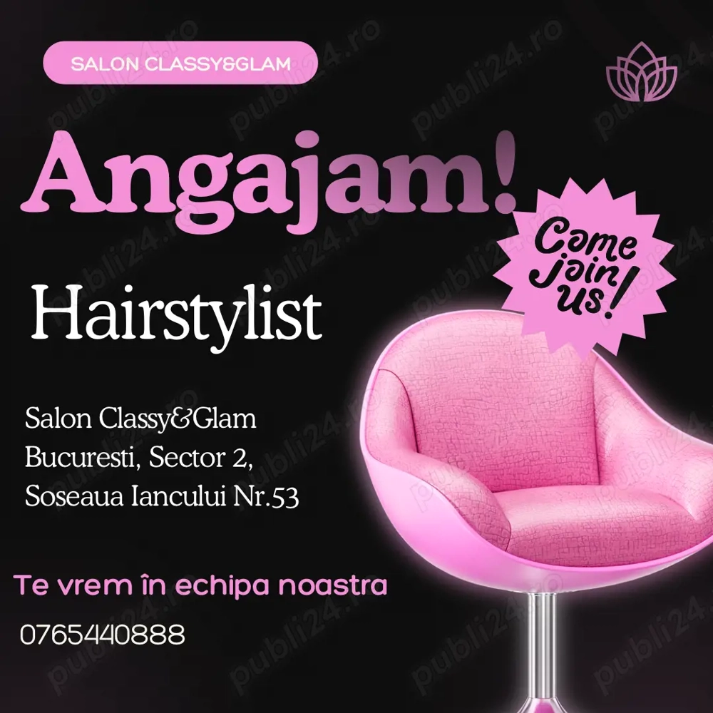    Angajăm Hairstylist   Classy & Glam