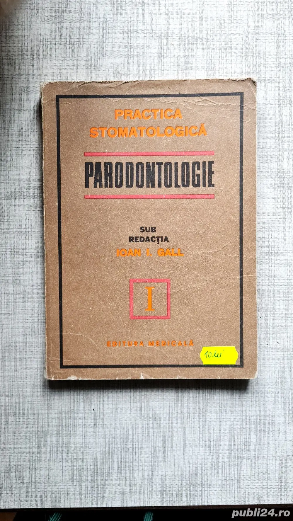 Practica stomatologica Parodontologie Ioan I. Gall 1977