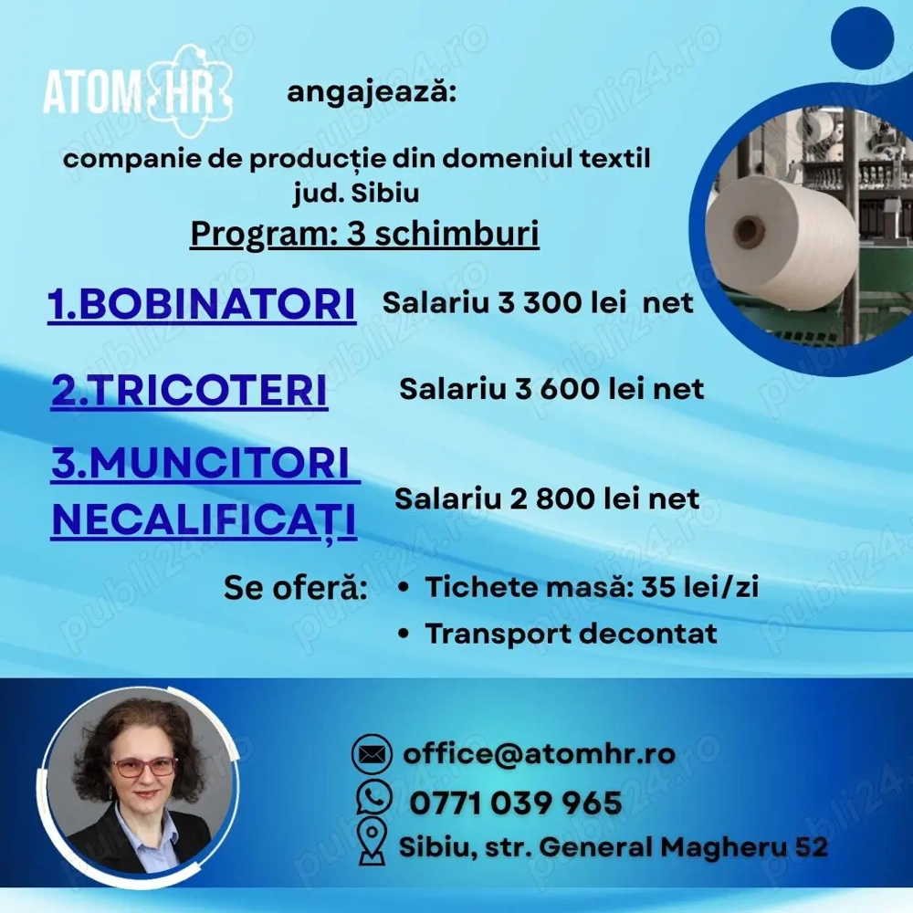 Atom HR angajează pentru o companie din domeniul textil .