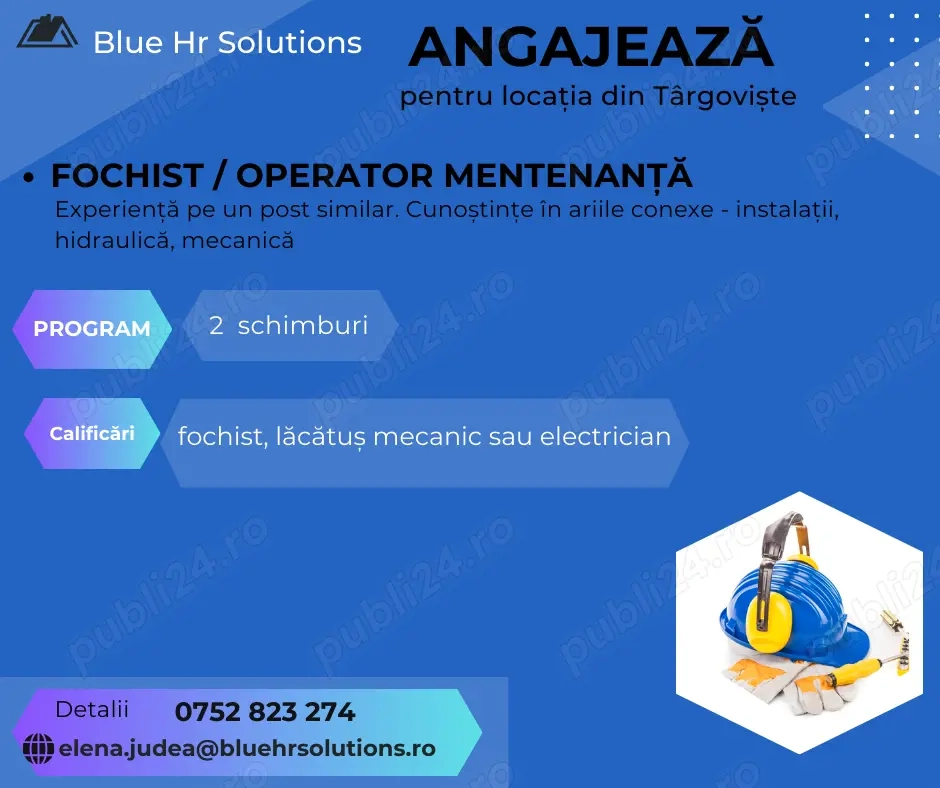 ANGAJAM   FOCHIST (Operator mentenanta) -Locatia Targoviste