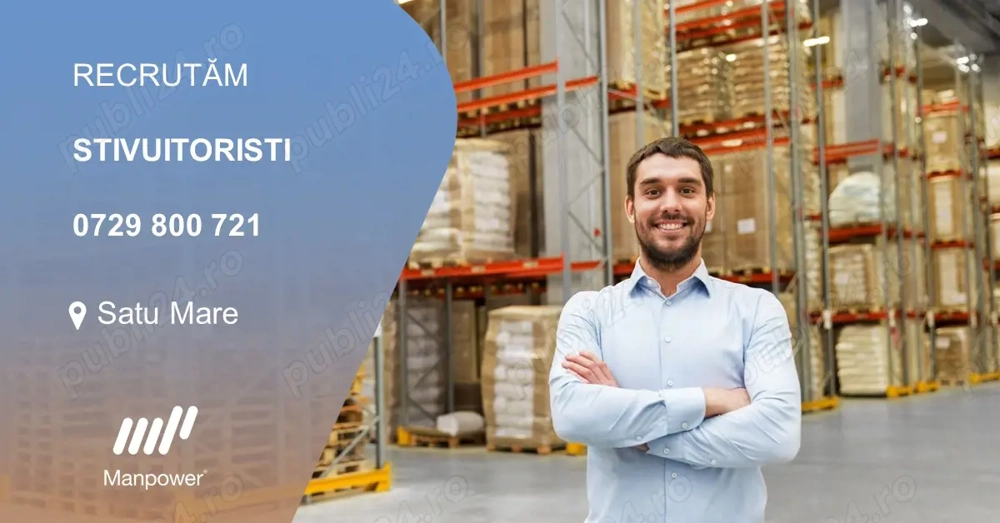Manpower recruteaza Stivuitoristi in Satu Mare pe perioada nedeterminata