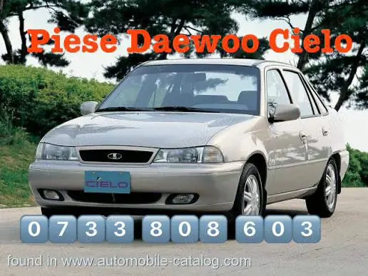 Piese Cielo Daewoo Piese Auto Daewoo Cielo