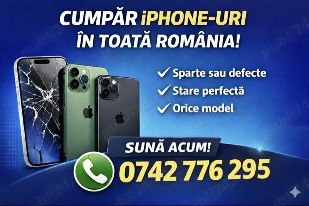 Cumpăr iPhone în toată România Orice Stare.