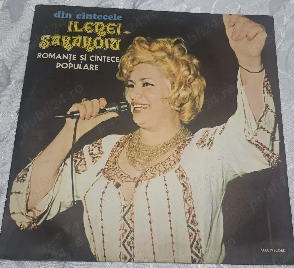Disc vinil Ileana Sărăroiu   Romanțe și cântece populare   Electrecord