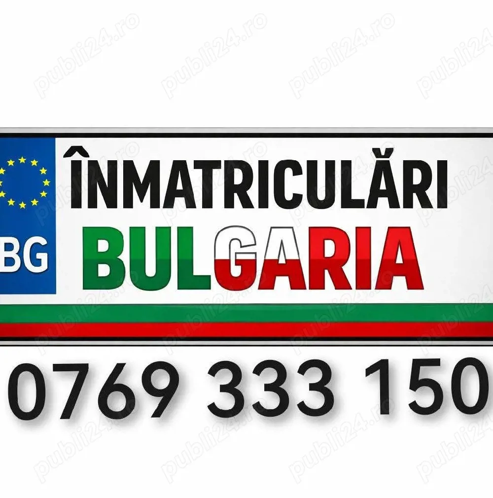 Inmatriculari Bulgaria,Consultanta, Înscriere,Înmatriculare, Inregistrare, Transcriere, Acte 