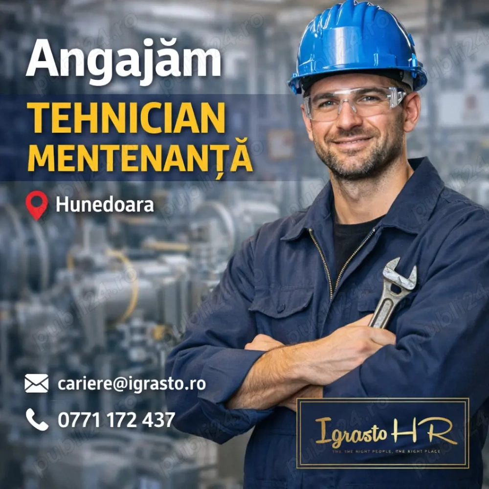Igrasto HR angajeaza Tehnician Mententanta - Hunedoara