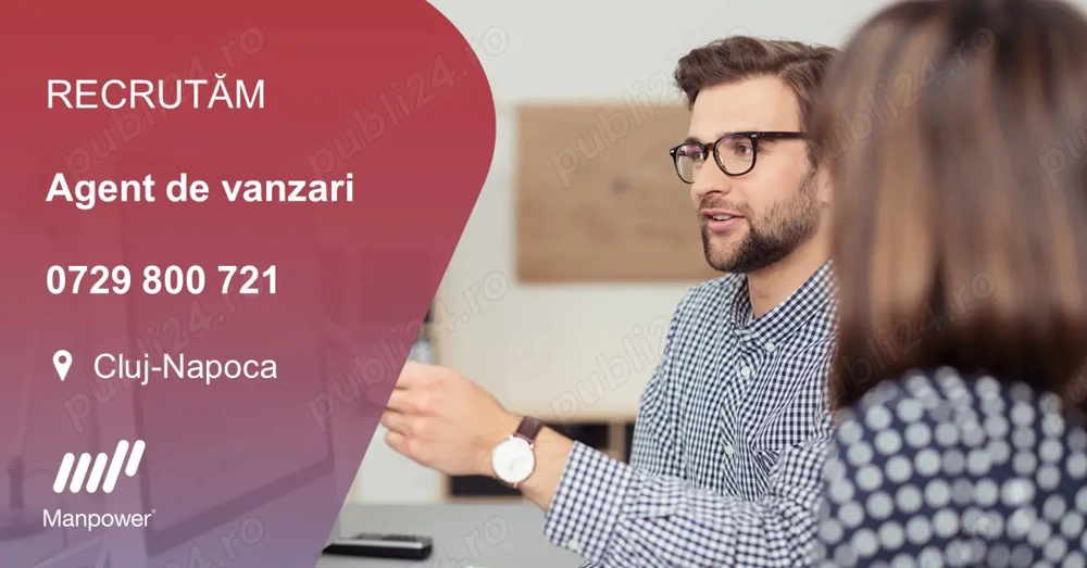 Manpower recruteaza Agent de vanzari - CLUJ-NAPOCA