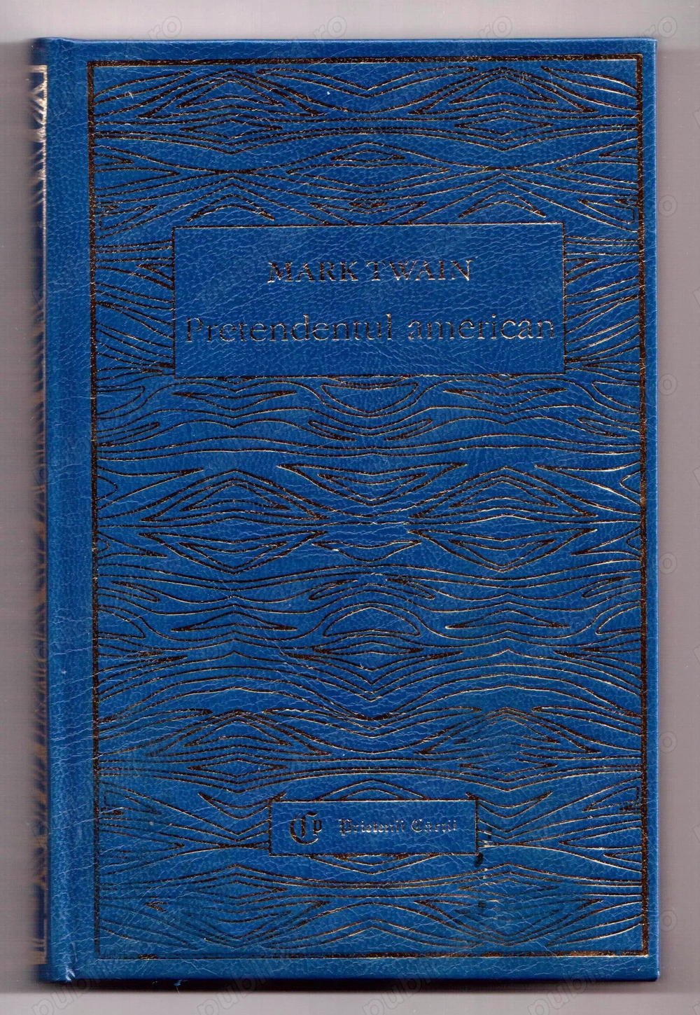 pretendentul american de mark twain cartonata 2001 editura prietenii cartii 254 pagini 