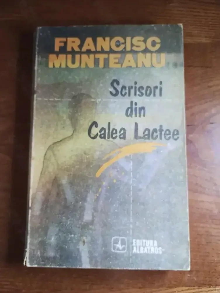 111. Carte, Scrisori din Calea Lactee, Francisc Munteanu