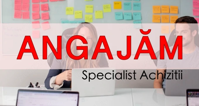 Angajam Specialist Achizitii Belciugatele, Calarasi