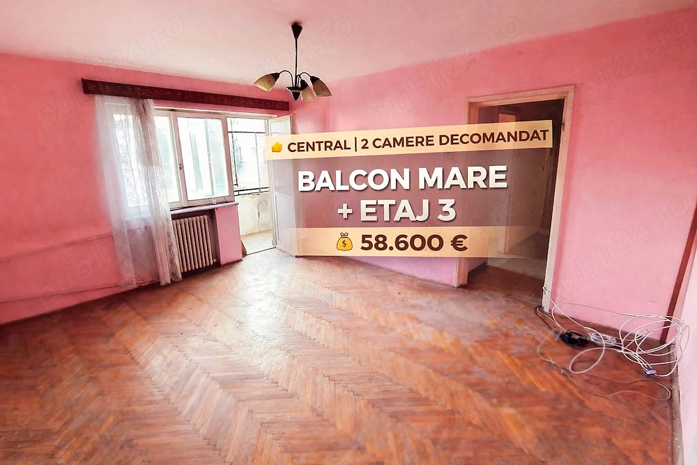2 camere decomandat CENTRAL   etaj 3, balcon mare + boxă