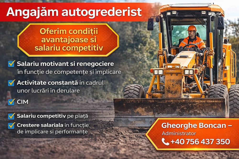  Angajam autogrederist Rm Valcea