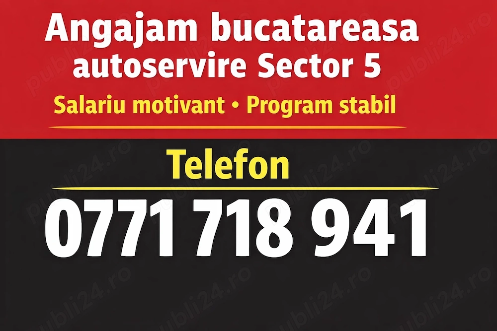 Angajam urgent bucatareasa autoservire mancare gatita Sector 5 telefon   salariu negociabil
