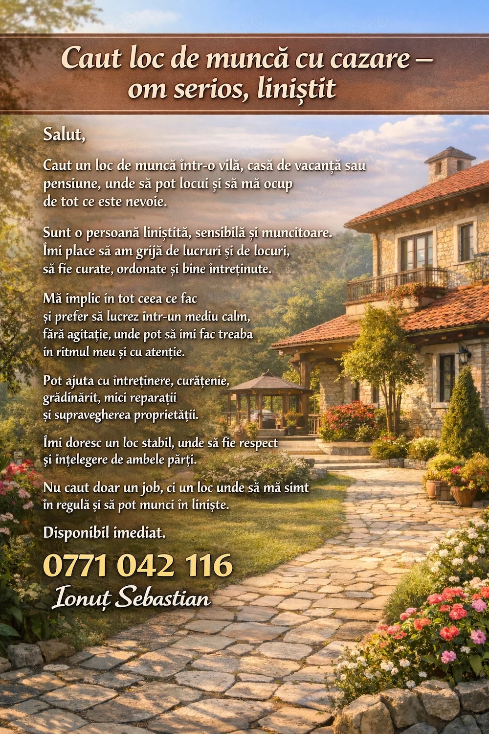 Caut loc de muncă cu cazare   om serios, liniștit