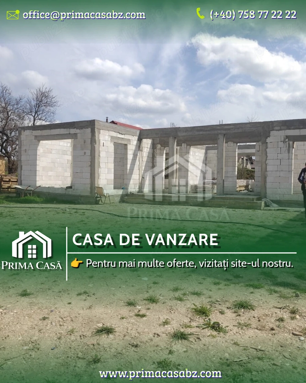 Casa in constructie si teren in Vernesti BZ   SC=150mp   teren=509mp   d=20m   Pret: 75.000  neg. 