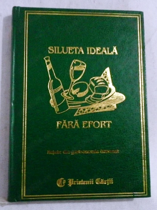silueta ideala fara efort retete din gastronomia franceza moderna editura prietenii cartii 
