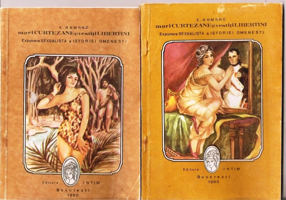 mari curtezane si vestiti libertini de  e. armand, editura intim bucuresti 1990 