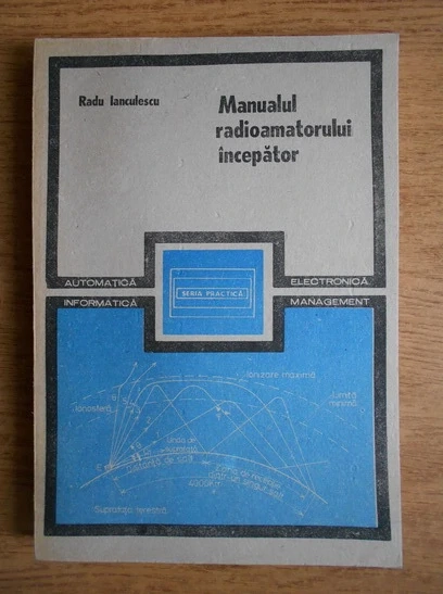 Radu Ianculescu - Manualul radioamatorului incepator