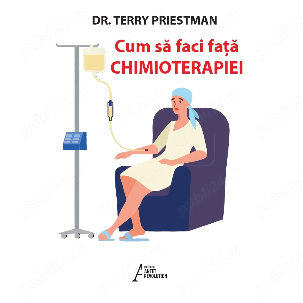cum sa faci fata chimioterapiei de terry priestman 2010 118 pagini editura antet pret 8 lei 