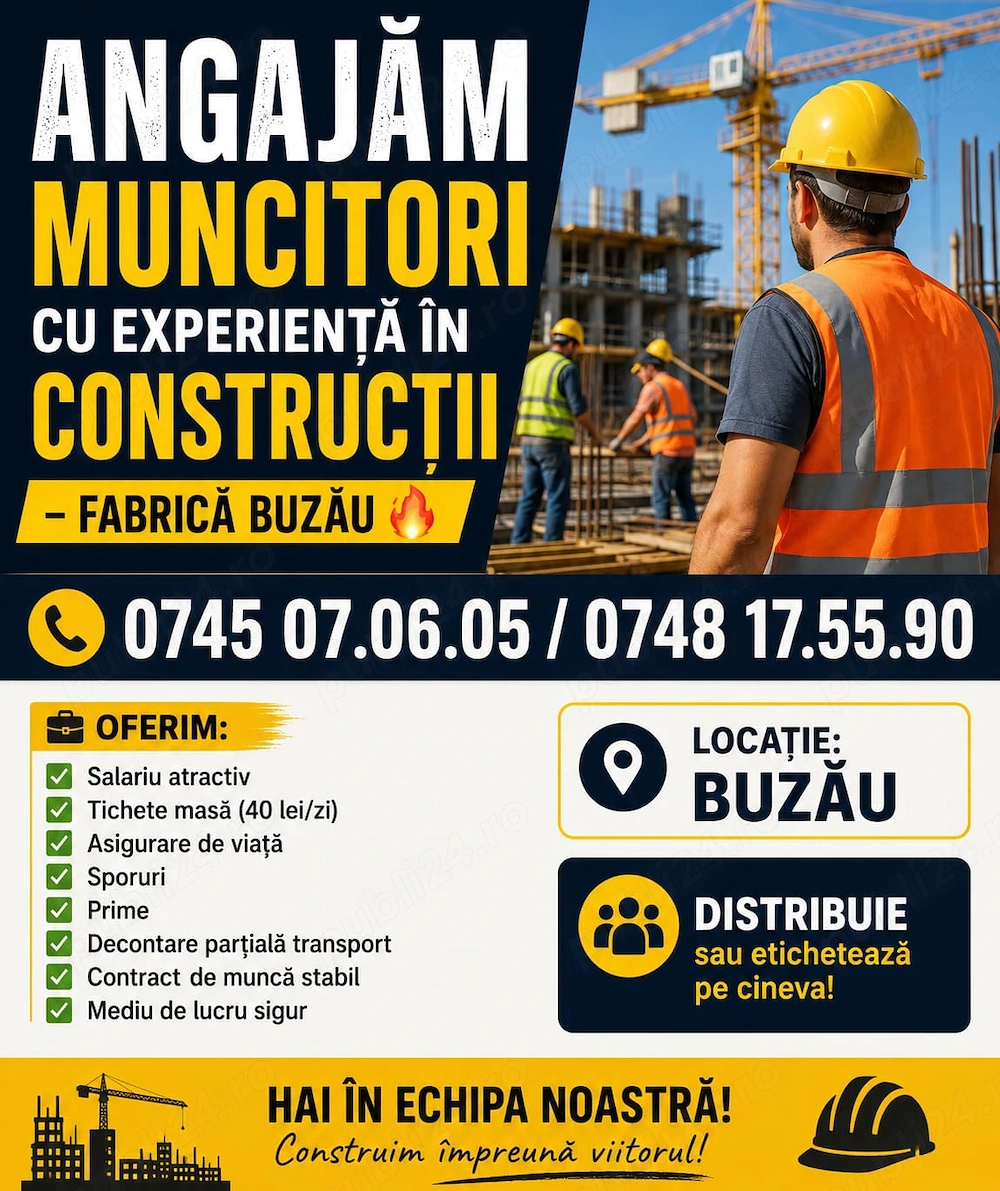 Muncitori cu experienta constructii  fabrica Buzau