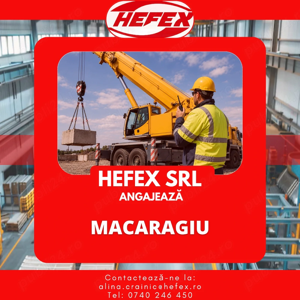 Anunț angajare - MACARAGIU  - Full-time  - Hefex SRL