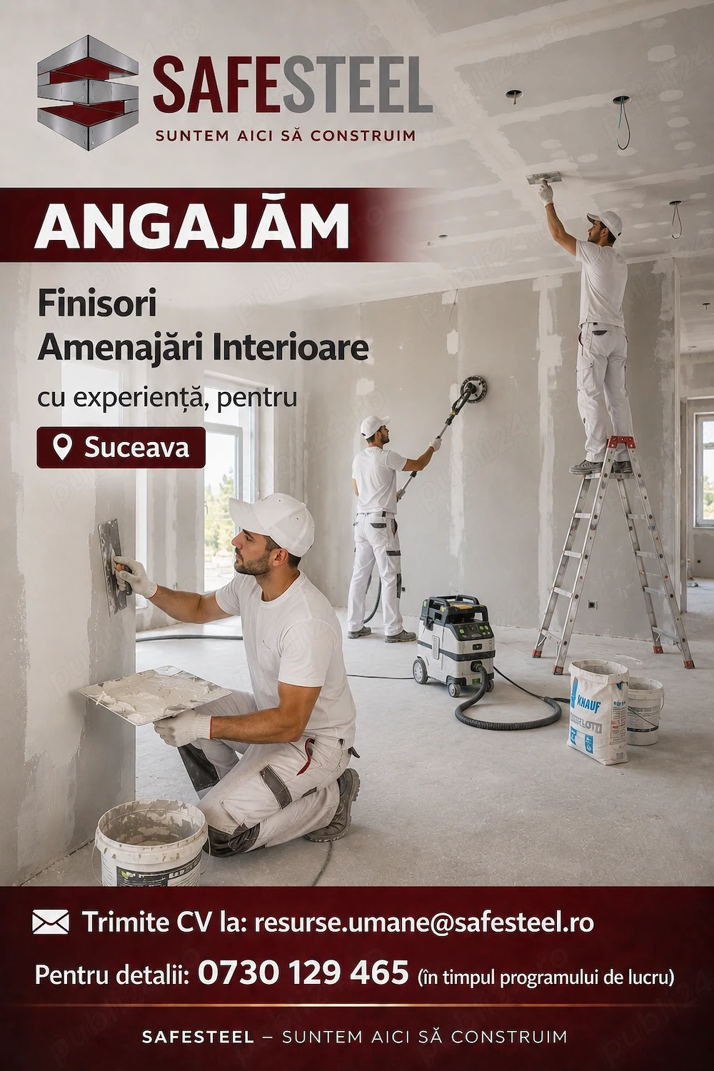  SAFESTEEL  angajează finisori - amenajări interioare -  Suceava