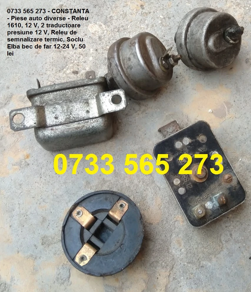 CONSTANTA, 0733 565 273 - Vand negociabil Piese auto diverse - Releu 1610, 12 V, 2 traductoare presi