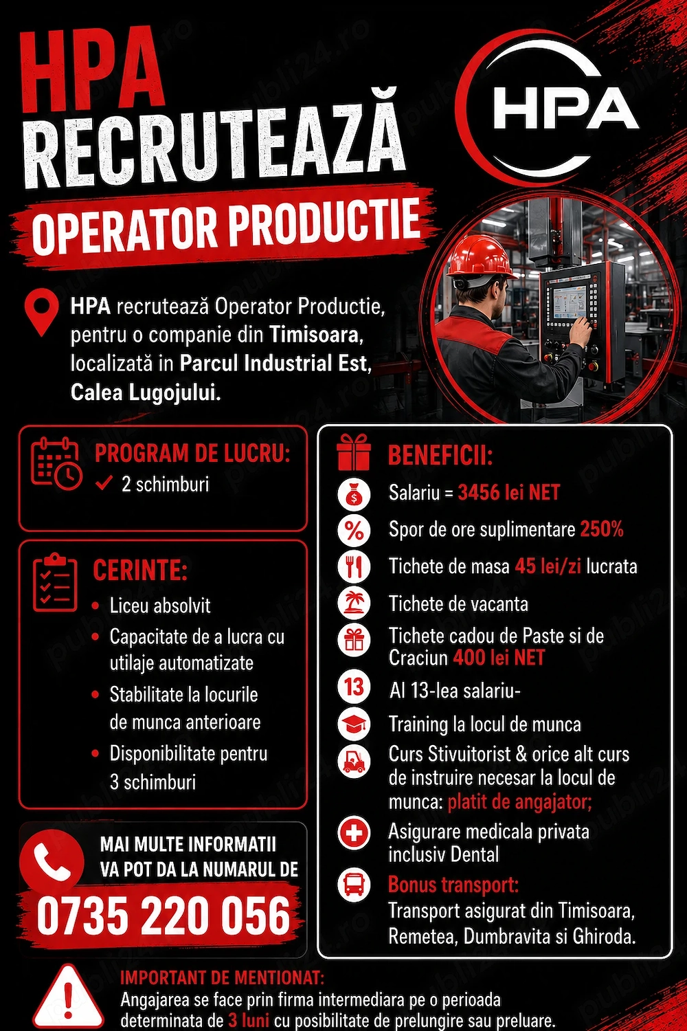 HPA recrutează Operator Productie, pentru o companie din Timisoara.