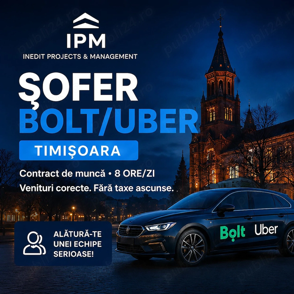 Șofer Bolt Uber   Timișoara | Contract de muncă 8 ore | Bonusuri lunare
