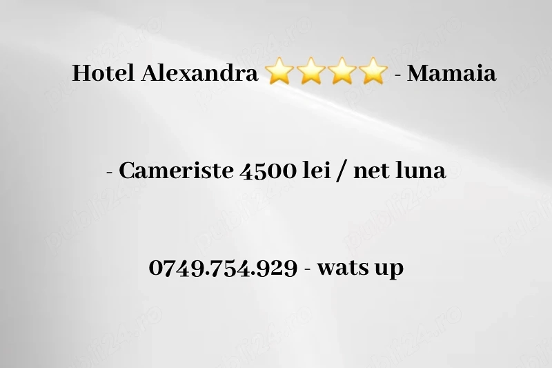 Camerista 4500 lei net   Hotel Alexandra 